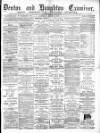 Denton and Haughton Examiner Saturday 06 August 1887 Page 1