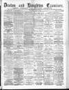 Denton and Haughton Examiner Saturday 07 July 1888 Page 1