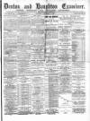 Denton and Haughton Examiner Saturday 07 December 1889 Page 1