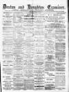 Denton and Haughton Examiner Saturday 09 July 1892 Page 1