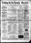 Ashby-de-la-Zouch Gazette Saturday 06 April 1878 Page 1