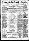 Ashby-de-la-Zouch Gazette Saturday 20 July 1878 Page 1