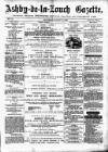 Ashby-de-la-Zouch Gazette Saturday 17 August 1878 Page 1