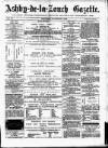 Ashby-de-la-Zouch Gazette Saturday 02 November 1878 Page 1