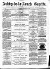 Ashby-de-la-Zouch Gazette Saturday 16 November 1878 Page 1