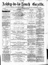 Ashby-de-la-Zouch Gazette Saturday 23 November 1878 Page 1