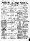 Ashby-de-la-Zouch Gazette Saturday 07 December 1878 Page 1