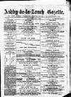 Ashby-de-la-Zouch Gazette Saturday 05 April 1879 Page 1