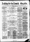 Ashby-de-la-Zouch Gazette Saturday 10 May 1879 Page 1