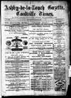 Ashby-de-la-Zouch Gazette Saturday 01 January 1881 Page 1