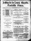 Ashby-de-la-Zouch Gazette Saturday 25 February 1882 Page 1
