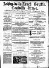 Ashby-de-la-Zouch Gazette Saturday 23 February 1884 Page 1