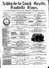 Ashby-de-la-Zouch Gazette Saturday 21 February 1885 Page 1