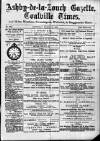Ashby-de-la-Zouch Gazette Saturday 13 March 1886 Page 1