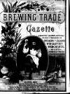 Holmes' Brewing Trade Gazette Saturday 01 March 1884 Page 1