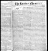 London Chronicle Monday 17 July 1820 Page 1