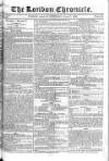 London Chronicle Wednesday 07 August 1822 Page 1