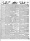 London Journal and Pioneer Newspaper Saturday 28 June 1845 Page 1