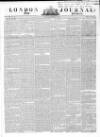 London Journal and Pioneer Newspaper Saturday 27 December 1845 Page 1