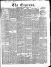 Express (London) Thursday 02 August 1849 Page 1