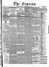 Express (London) Wednesday 16 January 1850 Page 1