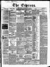 Express (London) Friday 12 April 1850 Page 1
