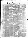 Express (London) Monday 08 July 1850 Page 1