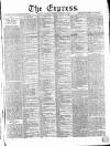Express (London) Saturday 04 January 1851 Page 1