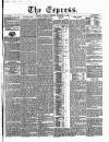 Express (London) Thursday 04 September 1851 Page 1