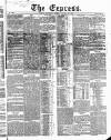 Express (London) Wednesday 31 January 1855 Page 1