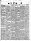 Express (London) Thursday 03 September 1857 Page 1