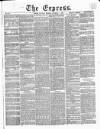 Express (London) Saturday 07 November 1857 Page 1