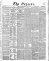 Express (London) Saturday 03 April 1858 Page 1