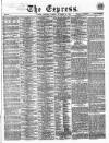 Express (London) Thursday 25 November 1858 Page 1