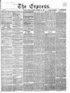 Express (London) Monday 27 December 1858 Page 1