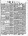 Express (London) Thursday 29 September 1859 Page 1