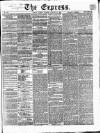 Express (London) Tuesday 31 January 1860 Page 1