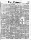 Express (London) Wednesday 13 March 1861 Page 1