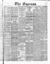 Express (London) Saturday 09 November 1861 Page 1