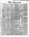 Express (London) Saturday 28 December 1861 Page 1