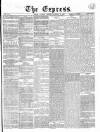 Express (London) Saturday 22 November 1862 Page 1
