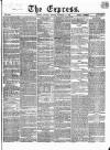 Express (London) Saturday 21 November 1863 Page 1