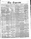 Express (London) Saturday 20 May 1865 Page 1