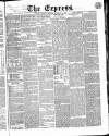 Express (London) Thursday 16 November 1865 Page 1