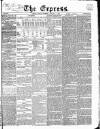 Express (London) Monday 15 January 1866 Page 1
