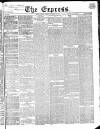 Express (London) Tuesday 13 November 1866 Page 1
