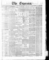 Express (London) Tuesday 01 January 1867 Page 1