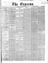 Express (London) Saturday 12 January 1867 Page 1