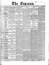 Express (London) Thursday 21 March 1867 Page 1