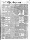 Express (London) Friday 17 May 1867 Page 1